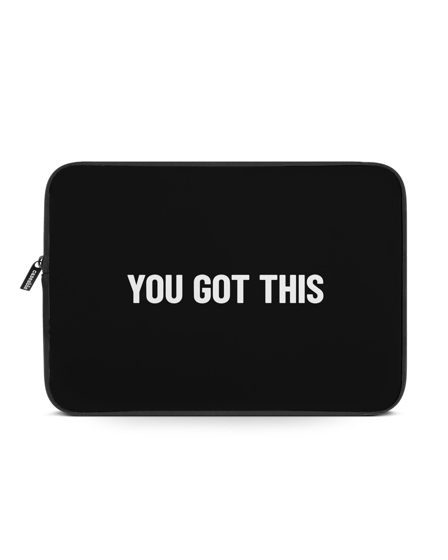 You Got This Black Laptop Case 15-16 inch: Front View