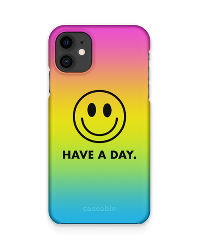 Have A Day Hard Shell Phone Case Apple iPhone 11