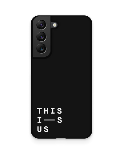 This Is Us Hard Shell Phone Case Samsung Galaxy S22 5G