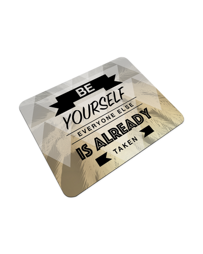 Be Yourself Mouse Pad