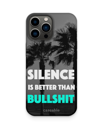 Silence is Better Premium Phone Case Apple iPhone 13 Pro Max