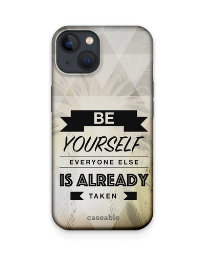 Be Yourself Premium Phone Case Apple iPhone 13